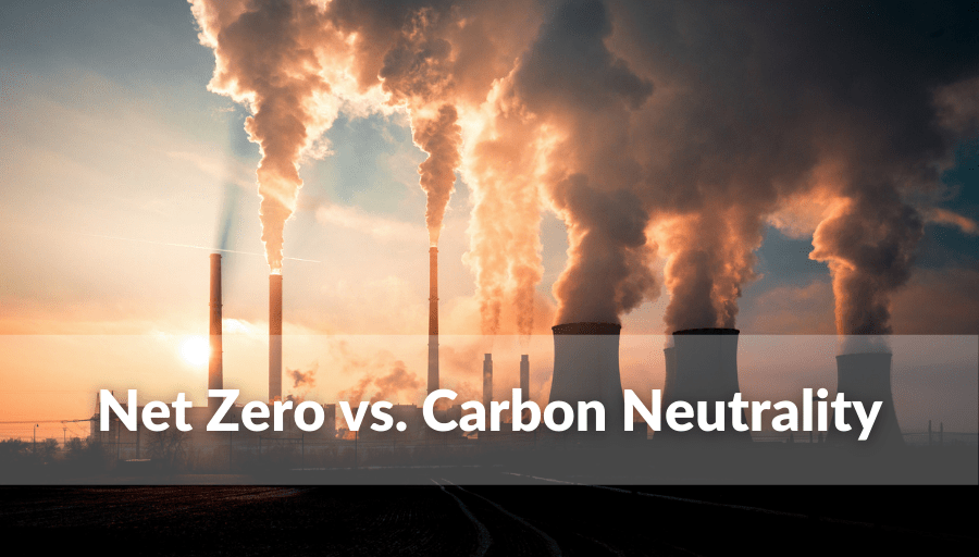 Net Zero Versus Carbon Neutrality