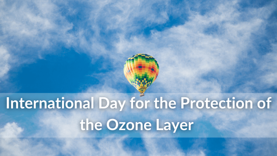 International Day for Protection of the Ozone